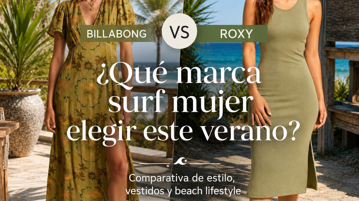 Roxy vs Billabong: qué marca de moda surf mujer elegir este verano