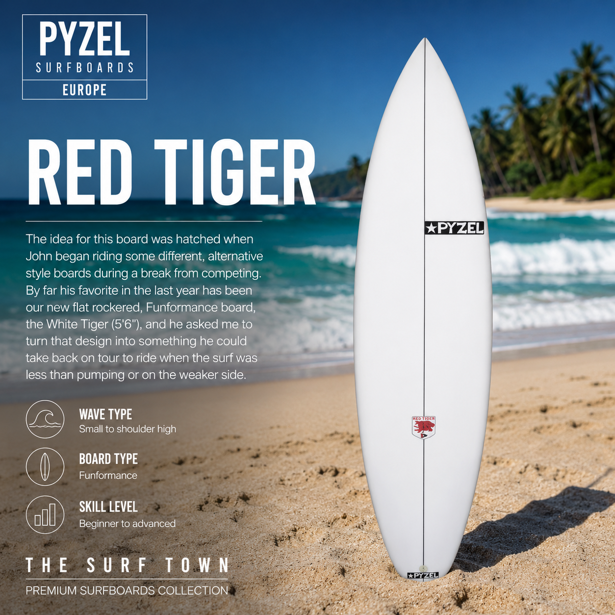 Tabla de surf Pyzel Red Tiger en fotografía editorial propia de THE SURF TOWN con ambiente surf lifestyle premium, playa tropical, mar turquesa y escenario costero diseñado para destacar este modelo Funformance inspirado en la White Tiger y optimizado para maximizar velocidad, fluidez y diversión en olas pequeñas y medianas.